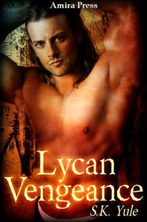 Lycan Vengeance by S.K. Yule