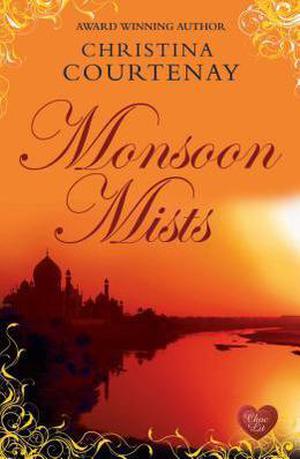 Monsoon Mists by Christina Courtenay