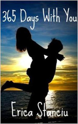 365 Days with You by Erica Stanciu