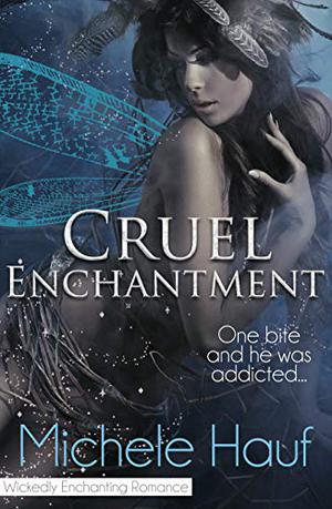 Cruel Enchantment by Michele Hauf
