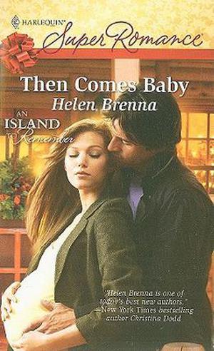 Then Comes Baby (An Island to Remember #3)