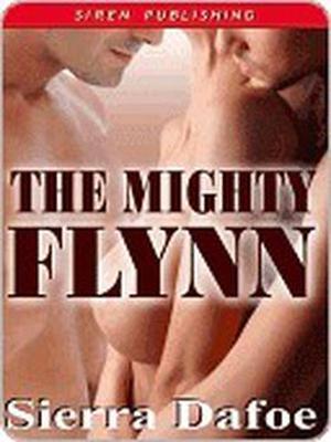 The Mighty Flynn by Sierra Dafoe