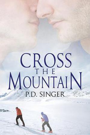 Cross the Mountain (Mountain #3.1)