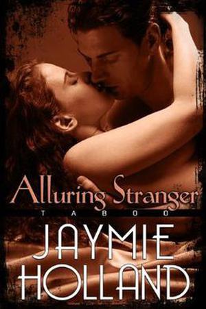 Alluring Stranger (Taboo #3)