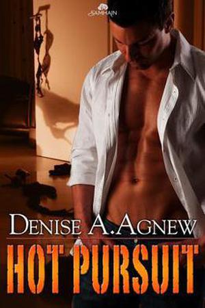 Hot Pursuit by Denise A. Agnew