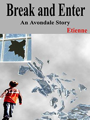 Break and Enter (The Avondale Stories #3)