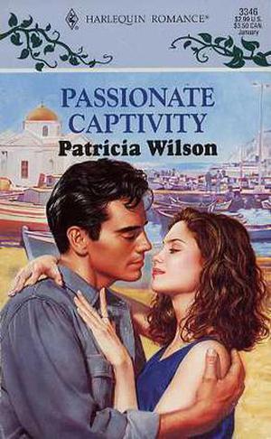 Passionate Captivity by Patricia Wilson