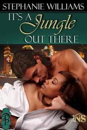 It's a Jungle Out There by Stephanie Williams