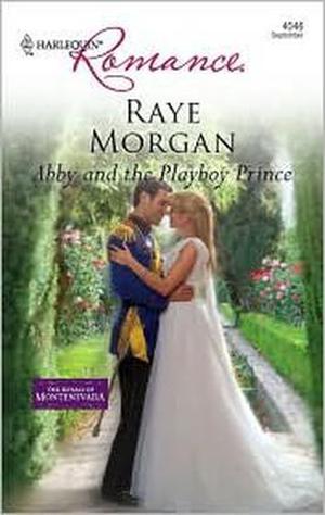 Abby and the Playboy Prince (The Royals of Montenevada #2)