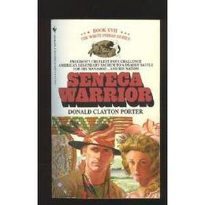 Seneca Warrior (White Indian #17)