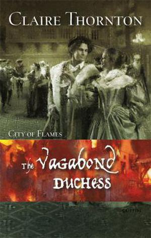 The Vagabond Duchess (City of Flames #3)
