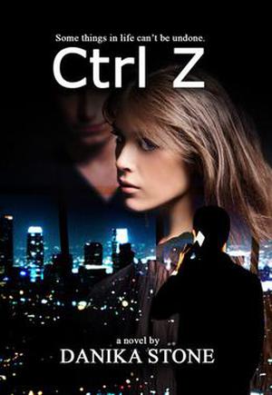 Ctrl Z by Danika Stone