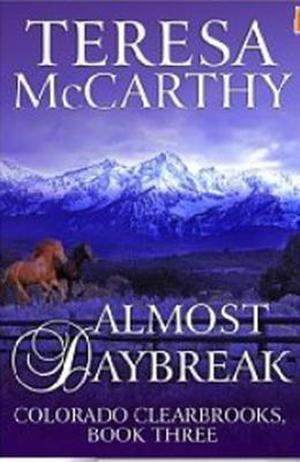 Almost Daybreak (Colorado Clearbrook Triology #3)