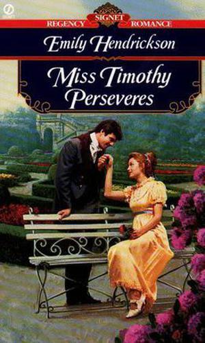 Miss Timothy Perseveres by Emily Hendrickson