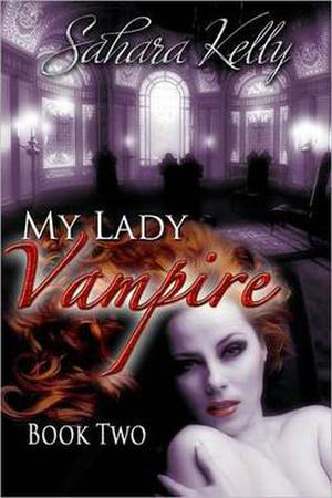 My Lady Vampire - Book Two (My Lady Vampire #2)