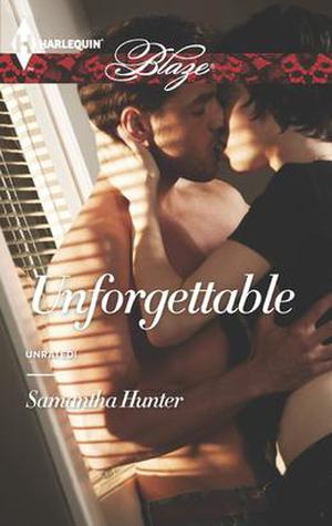 Unforgettable by Samantha Hunter