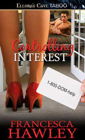 Controlling Interest (1-800-DOM-help) by Francesca Hawley