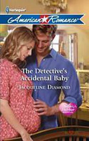 The Detective's Accidental Baby (Safe Harbor Medical #7)