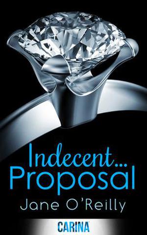 Indecent... Proposal (Indecent #2)