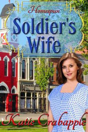 Soldier's Wife (Homespun #6)