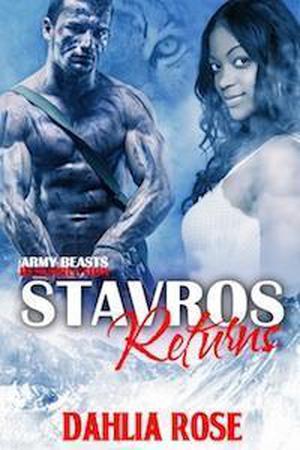 Army Beasts Resurrection: Stavros Returns by Dahlia Rose