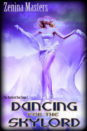 Dancing for the Skylord (Darkest Star Saga #2)