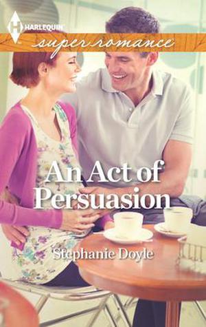 An Act of Persuasion (Tyler Group #2)