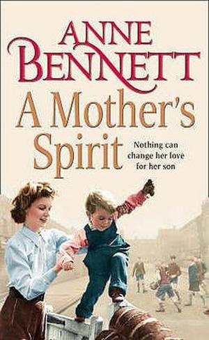 A Mother's Spirit by Anne Bennett