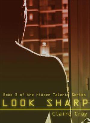 Look Sharp (Hidden Talents #3)