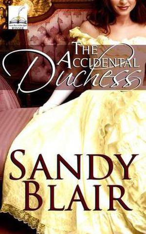 The Accidental Duchess by Sandy Blair