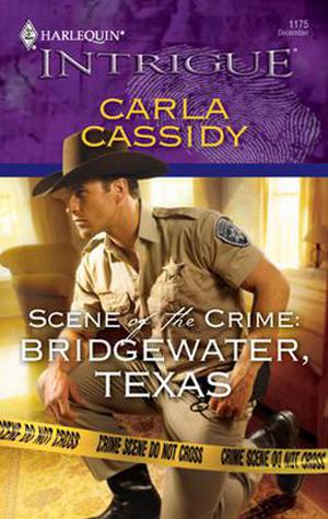 Scene of the  Crime: Bridgewater, Texas by Carla Cassidy