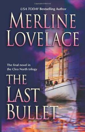 The Last Bullet by Merline Lovelace