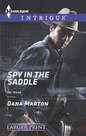 Spy in the Saddle by Dana Marton