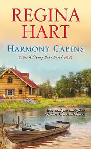 Harmony Cabins by Regina Hart