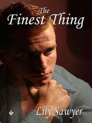 The Finest Thing by Lily Sawyer