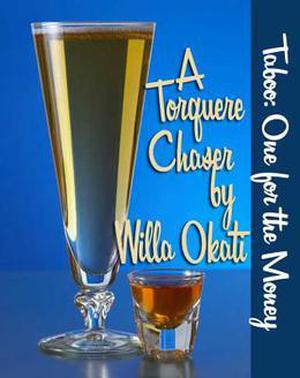 One for the Money by Willa Okati