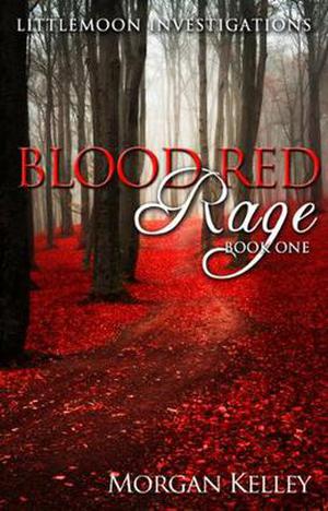 Blood Red Rage by Morgan Kelley