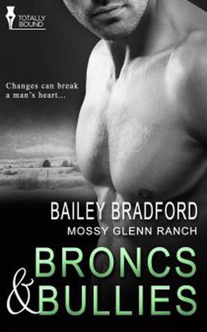 Broncs and Bullies (Mossy Glenn Ranch #6)
