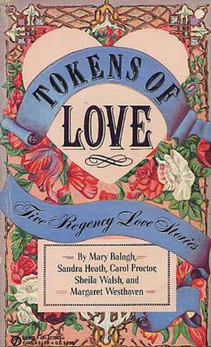 Tokens of Love: Five Regency Love Stories (Signet Valentine Anthologies #3)