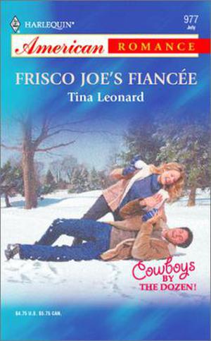 Frisco Joe's Fiancee (Cowboys by the Dozen #1)