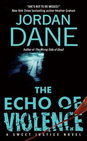 The Echo of Violence (Sweet Justice #3)