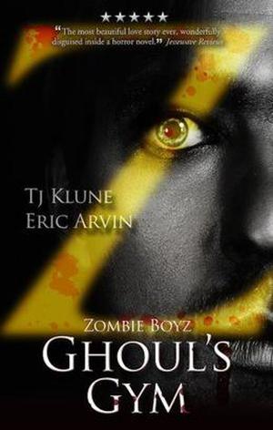 Zombie Boyz: Ghoul's Gym by T.J. Klune, Eric Arvin