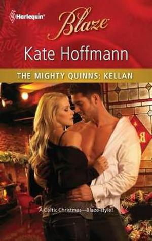 The Mighty Quinns: Kellan (The Mighty Quinns #18)