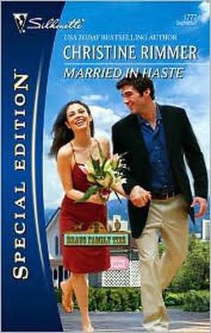 Married In Haste (Bravo Family, #18)