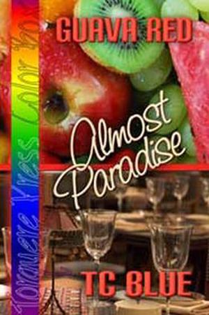Guava Red: Almost Paradise (Fruit Basket #4)