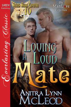 Loving a Loud Mate (Rough River Coyotes #10)