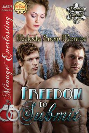 Freedom to Submit by Melody Snow Monroe