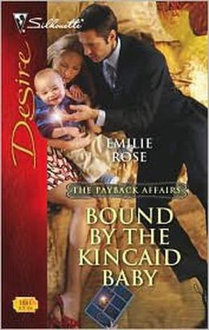 Bound by the Kincaid Baby (The Payback Affairs #2)
