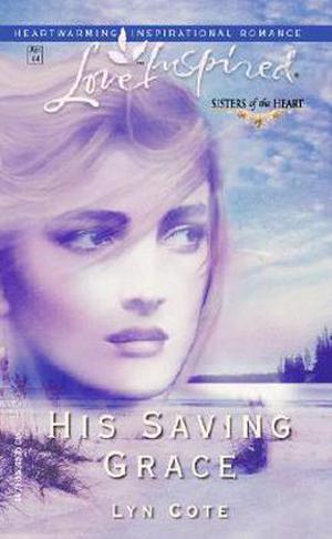 His Saving Grace by Lyn Cote