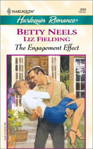 The Engagement Effect by Betty Neels, Liz Fielding